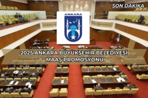 ABB Promosyon 2025: Ankara Büyükşehir Belediyesi Çalışanlarına Ne Kadar Promosyon Verilecek?
