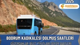 Bodrum Kadıkalesi Dolmuş Saatleri 2025