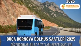 Buca Bornova Dolmuş Saatleri 2025 – Güzergah, Fiyat ve İletişim Bilgileri