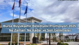 Bursa Büyükşehir Belediyesi 2025 Maaş Promosyonu: İhale Tarihi ve Beklenen Tutar