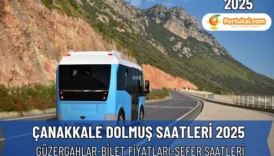 Çanakkale Dolmuş Saatleri 2025 – Ezine, Biga, Çan, Küçükkuyu ve Gelibolu Seferleri