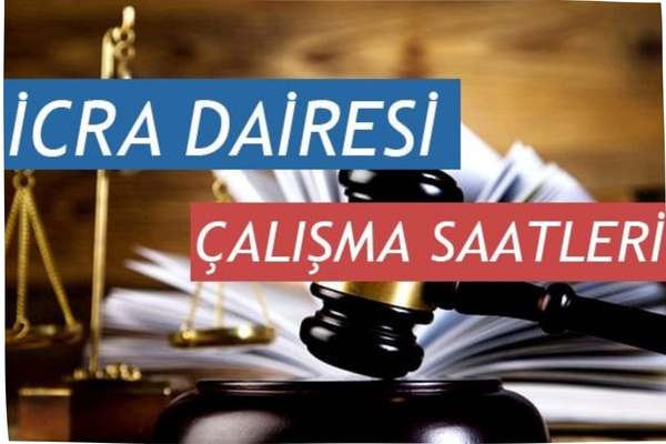 İcra Dairesi Çalışma Saatleri