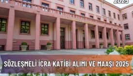 Adalet Bakanlığı Sözleşmeli İcra Katibi Alımı ve Maaşı 2025