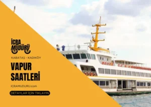 Kabataş – Kadıköy Vapur Saatleri 2025 – Güncel Seferler ve Ücretler