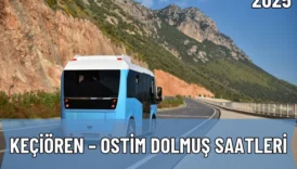 Keçiören – Ostim Dolmuş Saatleri