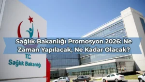 Sağlık Bakanlığı Promosyon 2026: Ne Zaman Yapılacak, Ne Kadar Olacak?