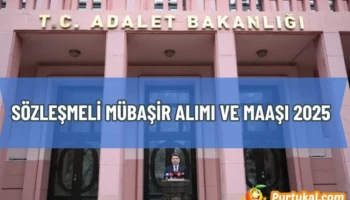 Sözleşmeli Mübaşir Alımı ve Maaşı 2025