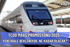 TCDD Maaş Promosyonu 2025