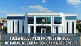 Tuzla Belediyesi Promosyon 2025: Ne Kadar, Ne Zaman, Son Dakika Gelişmeler