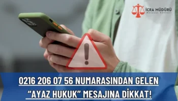 Sahte Uzlaştırma Mesajlarına Dikkat: Ayaz Hukuk Adı Kullanılıyor