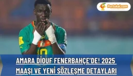 Amara Diouf maaşı 2025