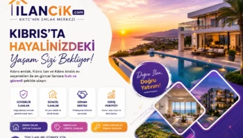 Kıbrıs'ta Emlak Fırsatları